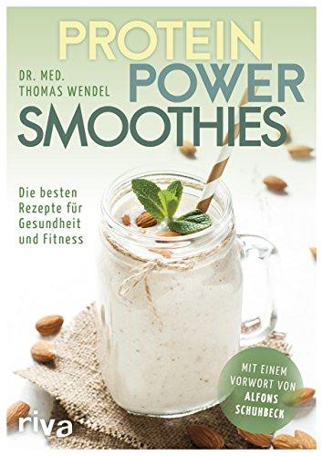 Protein-Power-Smoothies: Die besten Rezepte für Gesundheit und Fitness