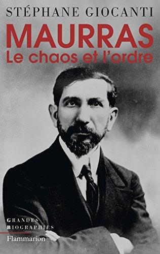 Charles Maurras : le chaos et l'ordre