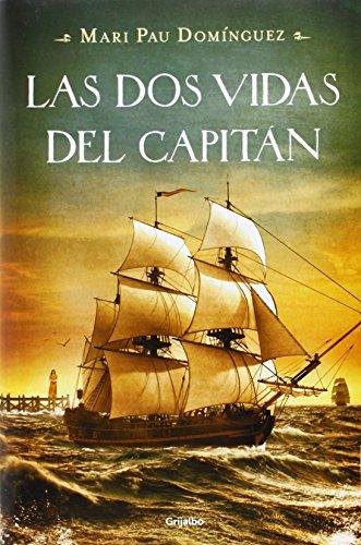 Las dos vidas del capitán (Novela histórica)