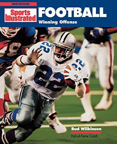 Football: Winning Offense (Sports Illustrated Winner's Circle Books)