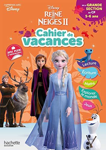 La reine des neiges II : cahier de vacances : de la grande section au CP, 5-6 ans