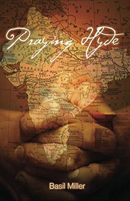 Praying Hyde: Missionary to India