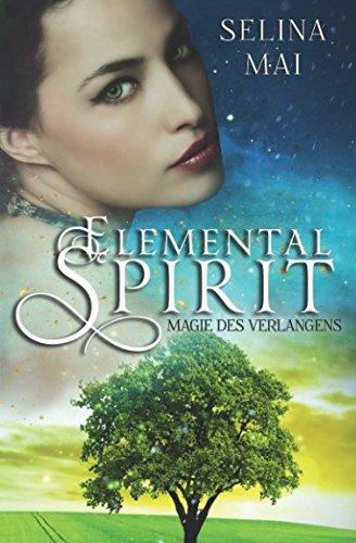 Elemental Spirit - Magie des Verlangens