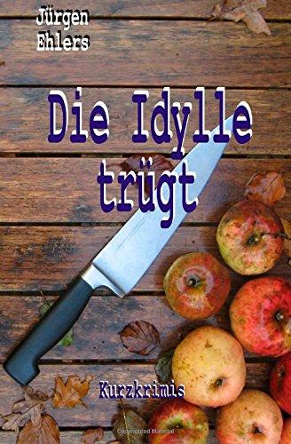 Die Idylle trügt