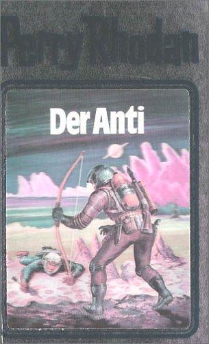 Der Anti. Perry Rhodan 12. (Perry Rhodan Silberband)