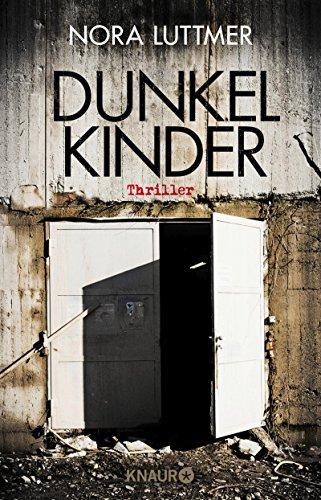 Dunkelkinder: Thriller