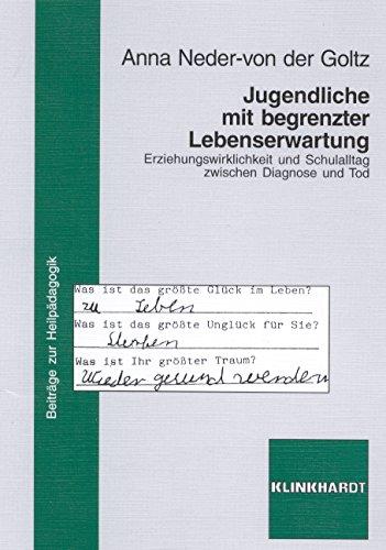 Jugendliche mit begrenzter Lebenserwartung (Beiträge zur Heilpädagogik)