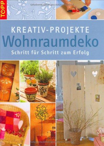 Kreativ-Projekte Wohnraumdeko: Schritt für Schritt zum Erfolg