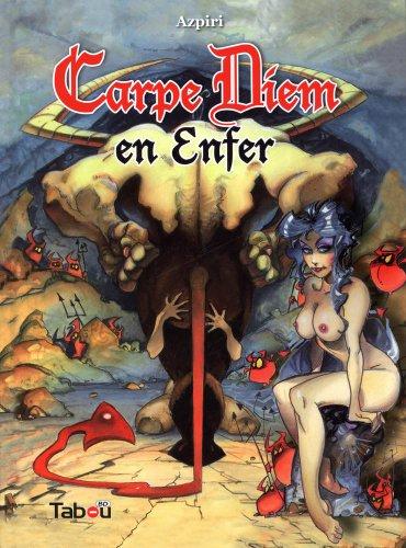 Carpe Diem en enfer