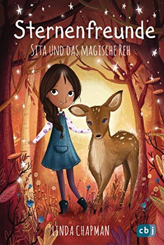 Sternenfreunde - Sita und das magische Reh (Die Sternenfreunde-Reihe, Band 4)