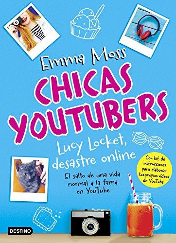 Chicas youtubers 1. Lucy Locket, desastre online (Isla del Tiempo)