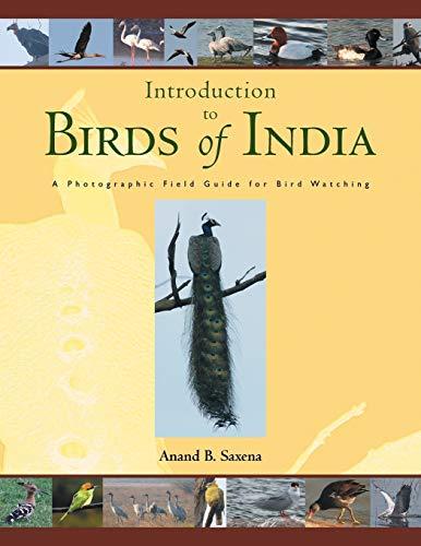 Birds of India: A Photographic Field Guide For Bird Watching