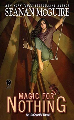 Magic For Nothing (InCryptid, Band 6)