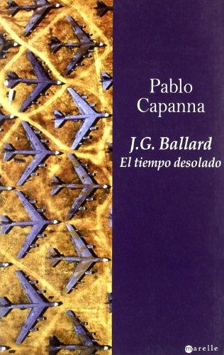 J.G. Ballard : el tiempo desolado (Marelle, Band 4)