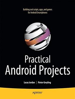 Practical Android Projects (Books for Professionals by Professionals)