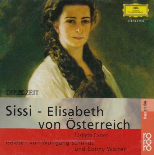 Sissi - Elisabeth von Österreich. CD: 24.Dez. 1837 - 10. Sep. 1898