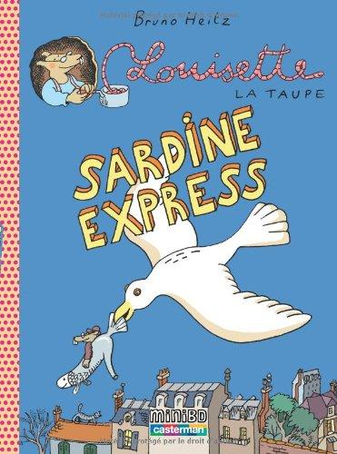 Louisette la taupe. Vol. 2005. Sardine express