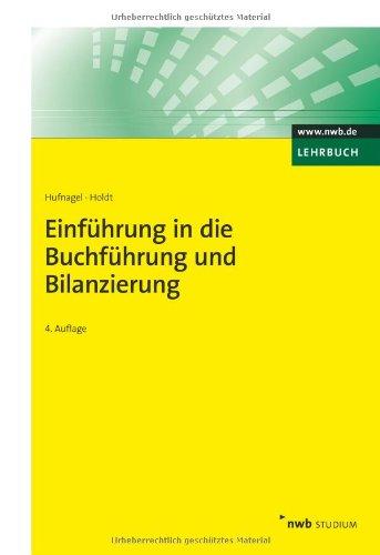 Einführung in die Buchführung und Bilanzierung: Buchungen im Handels- und Industriebetrieb. Grundlagen des handels- und steuerrechtlichen ... über die Jahresabschlussanalyse. IFRS