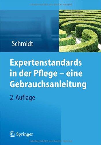 Expertenstandards in der Pflege - eine Gebrauchsanleitung