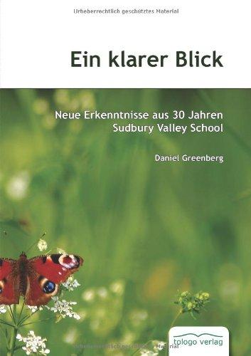 Ein klarer Blick: Neue Erkenntnisse aus 30 Jahren Sudbury Valley School