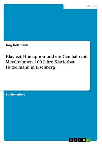 Klaviezi, Humaphon und ein Cembalo mit Metallrahmen. 100 Jahre Klavierbau Hutzelmann in Eisenberg