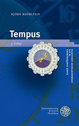 Tempus (Kurze Einführungen in die germanistische Linguistik - KEGLI)