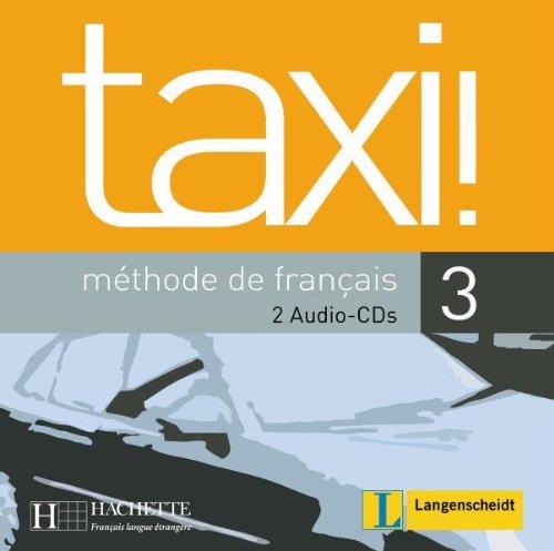 Taxi ! 3 - 2 Audio-CDs für den Unterricht