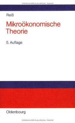 Mikroökonomische Theorie: Historisch fundierte Einführung