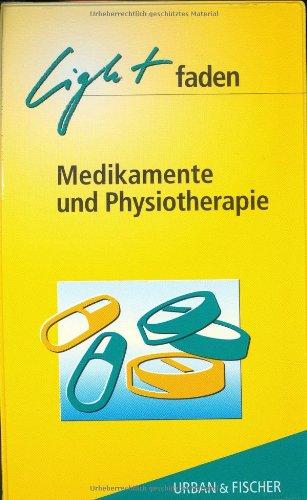 Lightfaden Medikamente und Physiotherapie