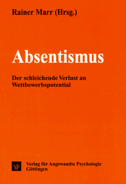 Absentismus: Der schleichende Verlust an Wettbewerbspotential