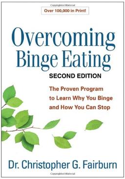 Overcoming Binge Eating, Second Edition: The Proven Program to Learn Why You Binge and How You Can Stop