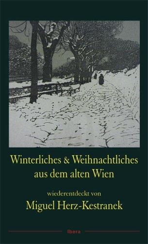 Winterliches und Weihnachtliches aus dem alten Wien