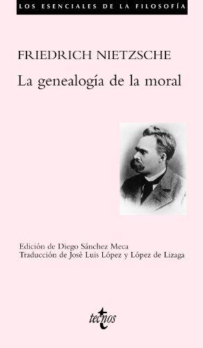 La genealogía de la moral (Filosofía - Los esenciales de la Filosofía)