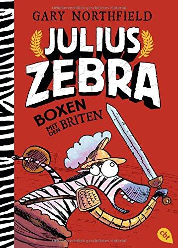 Julius Zebra - Boxen mit den Briten (Die Julius Zebra-Bücher, Band 2)