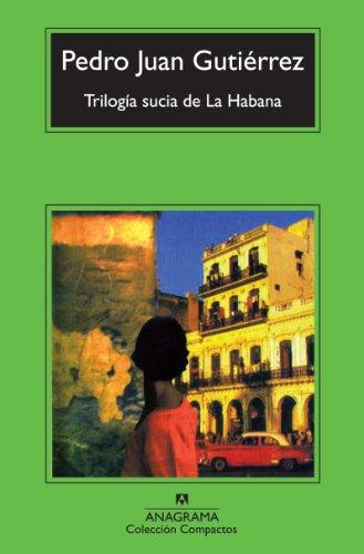 Trilogia Sucia de La Habana (Compactos Anagrama, Band 587)