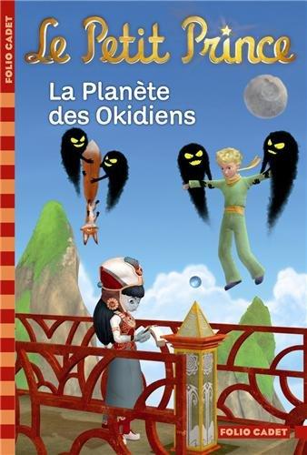 Le Petit Prince. Vol. 15. La planète des Okidiens