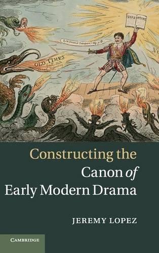 Constructing the Canon of Early Modern Drama