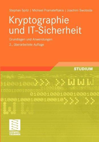 Kryptographie und IT-Sicherheit: Grundlagen und Anwendungen