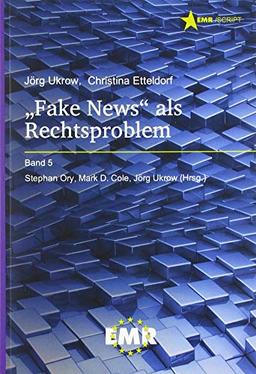 Ukrow, J: "Fake News" als Rechtsproblem