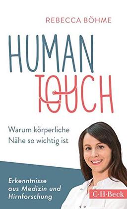 Human Touch: Warum körperliche Nähe so wichtig ist