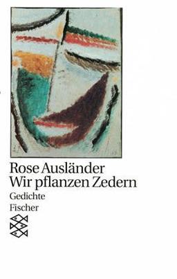 Wir pflanzen Zedern: Gedichte 1957 - 1969: Gedichte. (Lyrik)