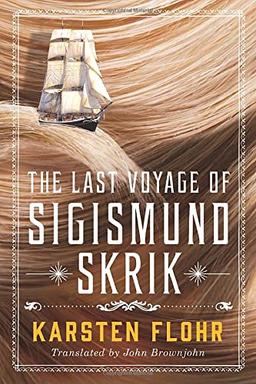 The Last Voyage of Sigismund Skrik