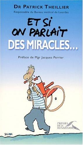 Et si on parlait des miracles...