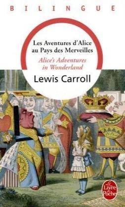 Les aventures d'Alice au pays des merveilles. Alice's adventures in Wonderland