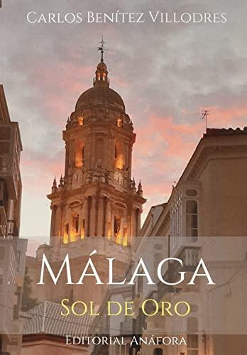 MÁLAGA, SOL DE ORO