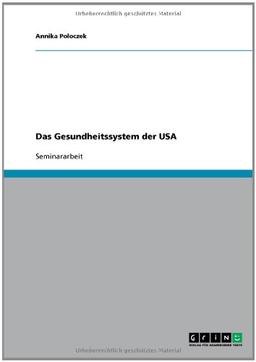 Das Gesundheitssystem der USA