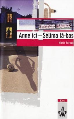 Anne ici - Selima la-bas. Lernjahr 4 (Lernmaterialien)