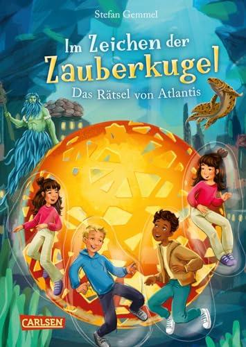 Im Zeichen der Zauberkugel 10: Das Rätsel von Atlantis: Fantastische Abenteuerreihe für Kinder ab 8 mit Spannung, Witz und Magie (10)