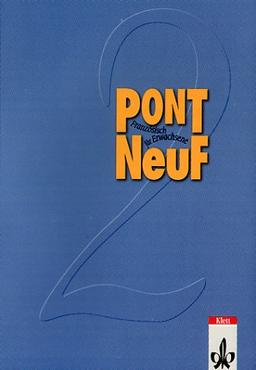 Pont NeuF, Bd.2, Lehrbuch: Französisch für Erwachsene