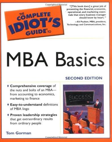 The Complete Idiot's Guide to MBA Basics, 2nd Edition